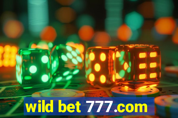 wild bet 777.com